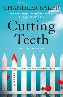 Cutting Teeth - Chandler Baker