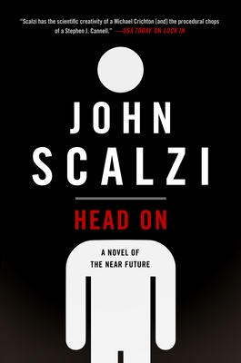 Head on: A Novel of the Near Future - John Scalzi