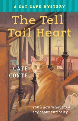 The Tell Tail Heart: A Cat Cafe Mystery - Cate Conte