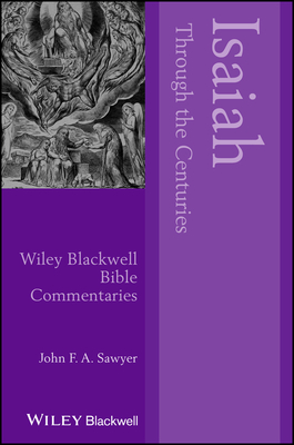 Coperta cărții 'Isaiah Through the Centuries - John F. A. Sawyer'