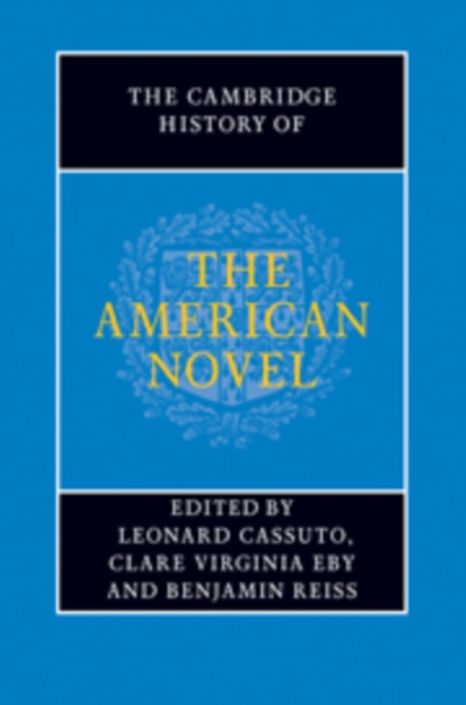 The Cambridge History of the American Novel - Leonard Cassuto