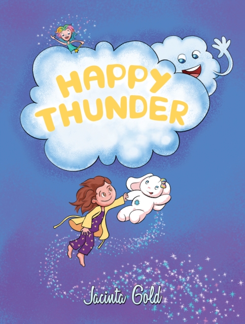 Happy Thunder - Jacinta Gold