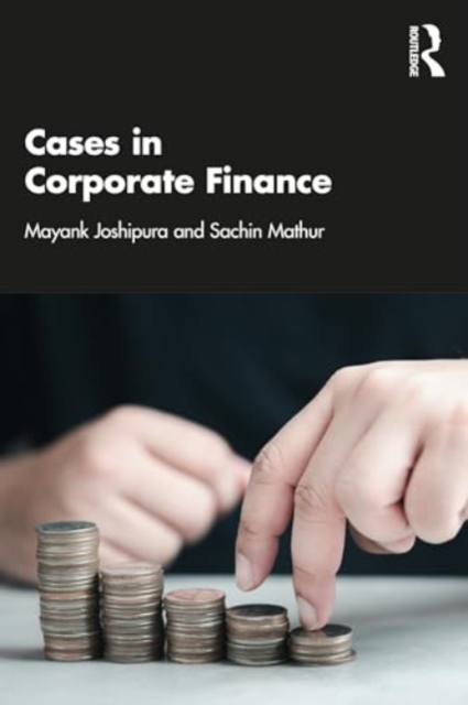 Cases in Corporate Finance - Mayank Joshipura