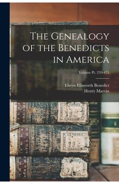 Coperta cărții 'The Genealogy of the Benedicts in America; Volume pt. 239-475 - Henry Marvin 1827-1875 Benedict'