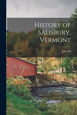Coperta cărții 'History of Salisbury, Vermont - John M. 1788-1858 Weeks'