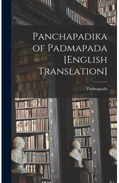 Coperta cărții 'Panchapadika of Padmapada [English Translation] - Padmapada'