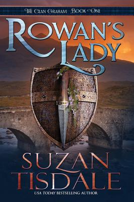 Rowan's Lady: Book One of the Clan Graham Series - Suzan Tisdale
