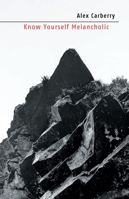 Know Yourself Melancholic - Alex Carberry