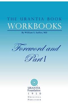 Poza produsului The Urantia Book Workbooks: Volume I - Foreword and Part I - Urantia Foundation