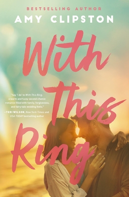 With This Ring: A Sweet Contemporary Romance - Amy Clipston