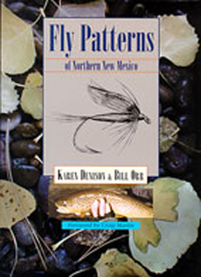 Fly Patterns of Northern New Mexico - Karen Denison