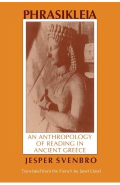 Poza produsului Phrasikleia - Jesper Svenbro