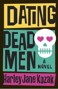 Coperta cărții 'Dating Dead Men - Harley Jane Kozak'