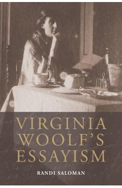 Poza produsului Virginia Woolf's Essayism - Randi Saloman