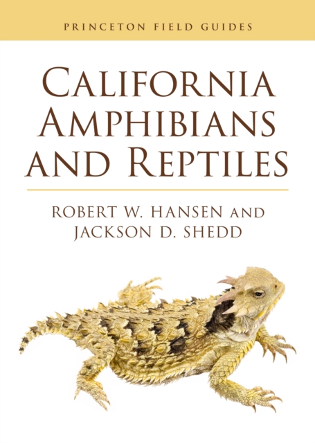 California Amphibians and Reptiles - Robert Hansen