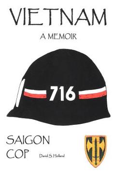 Coperta cărții 'Vietnam, a Memoir: Saigon Cop - David S. Holland'