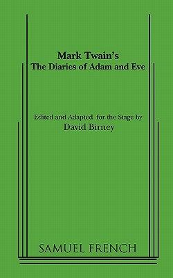 The Diaries of Adam and Eve - Mark Twain