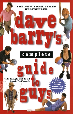 Dave Barry's Complete Guide to Guys: A Fairly Short Book - Dave Barry