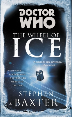 Doctor Who: the Wheel of Ice - Stephen Baxter