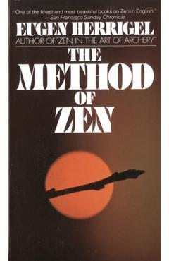 Coperta cărții 'The Method of Zen - Eugen Herrigel'