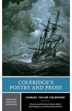 Coperta cărții 'Coleridge's Poetry and Prose: Authoritative Texts Criticism - Samuel Taylor Coleridge'