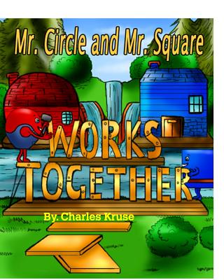 Mr. Circle and Mr. Square Works Together. - Charles Kruse