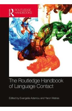 Coperta cărții 'The Routledge Handbook of Language Contact - Evangelia Adamou'