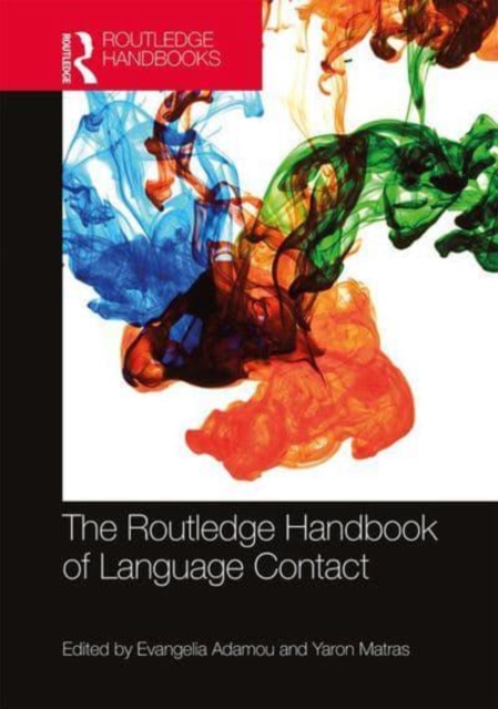 The Routledge Handbook of Language Contact - Evangelia Adamou