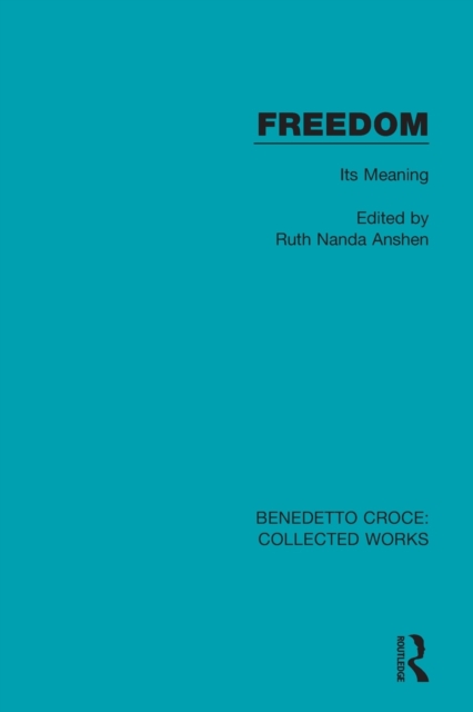 Freedom: Its Meaning - Ruth Nanda Anshen