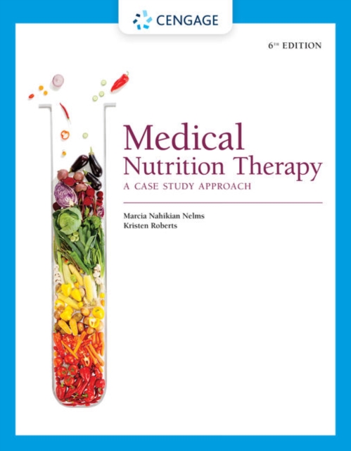 Medical Nutrition Therapy: A Case Study Approach - Marcia Nelms