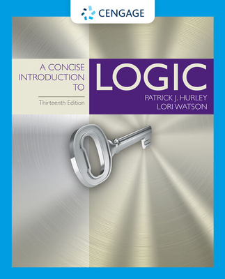 Bundle: A Concise Introduction to Logic, Loose-Leaf Version, 13th + Mindtapv2.0, 1 Term Printed Access Card - Patrick Hurley