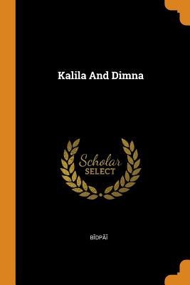 Kalila and Dimna - Bīdpāī