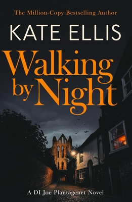 Walking by Night: Book 5 in the Joe Plantagenet Series - Kate Ellis