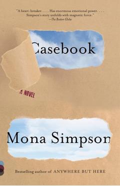 Coperta cărții 'Casebook: Casebook: A Novel - Mona Simpson'