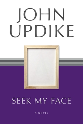 Coperta cărții 'Seek My Face - John Updike'