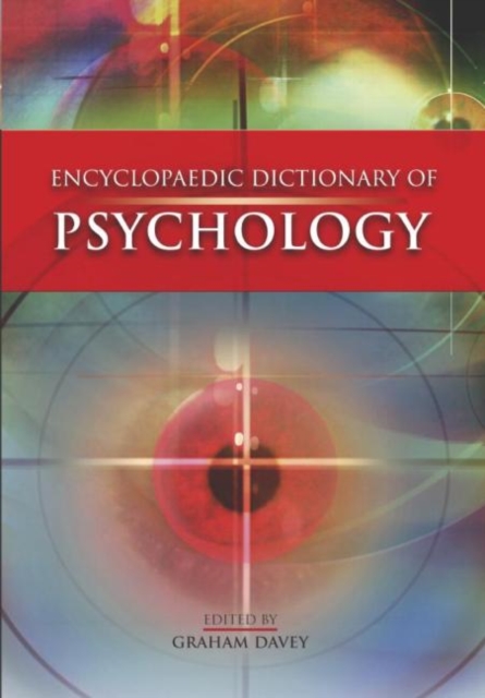 The Encyclopaedic Dictionary of Psychology - Graham Davey