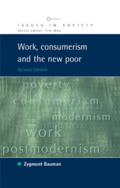Work, Consumerism and the New Poor - Zygmunt Bauman
