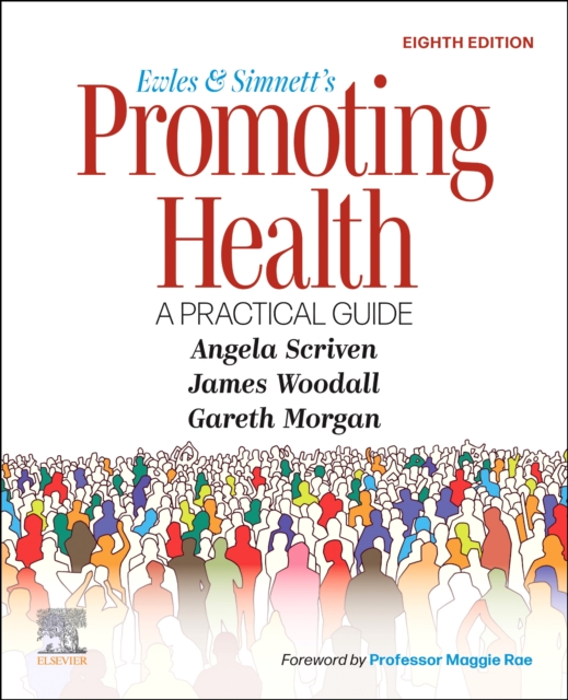 Ewles and Simnett's Promoting Health: A Practical Guide - Angela Scriven