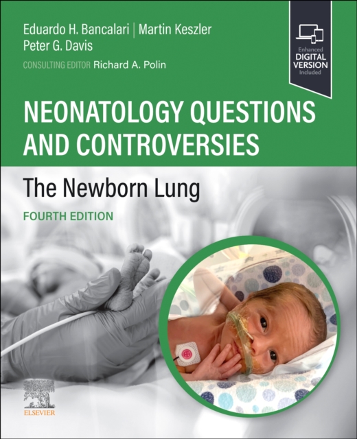 Neonatology Questions and Controversies: The Newborn Lung - Eduardo Bancalari