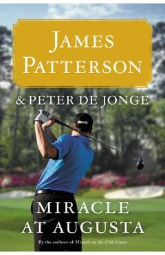 Coperta cărții 'Miracle at Augusta - James Patterson'