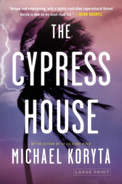 The Cypress House - Michael Koryta