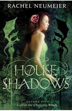 Coperta cărții 'House of Shadows - Rachel Neumeier'