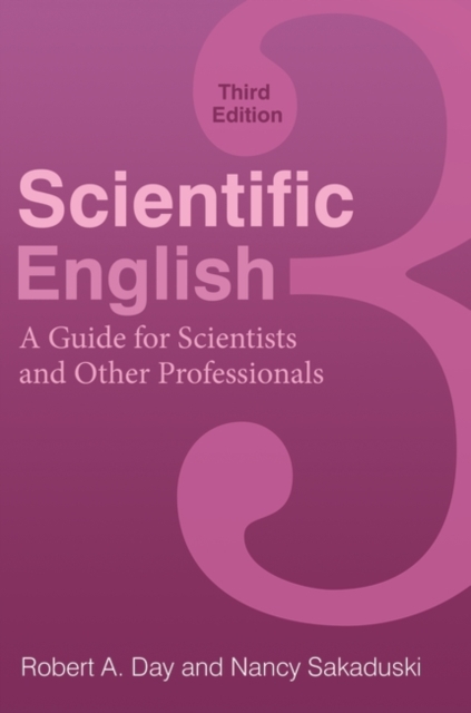 Scientific English: A Guide for Scientists and Other Professionals - Robert Day