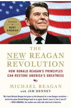 Coperta cărții 'The New Reagan Revolution: How Ronald Reagan's Principles Can Restore America's Greatness - Michael Reagan'