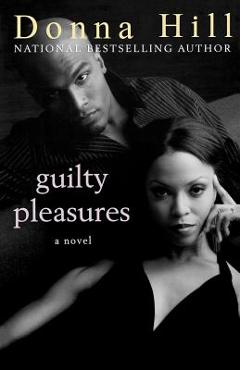Coperta cărții 'Guilty Pleasures - Donna Hill'