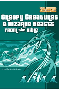 Coperta cărții 'Creepy Creatures and Bizarre Beasts from the Bible: 6 - Rick Osborne'