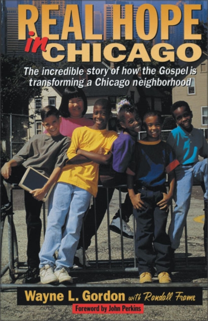 Real Hope in Chicago - Wayne L. Gordon