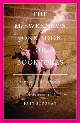 The McSweeney's Joke Book of Book Jokes - Mcsweeney's