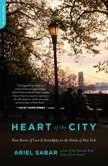 Heart of the City: Nine Stories of Love and Serendipity on the Streets of New York - Ariel Sabar