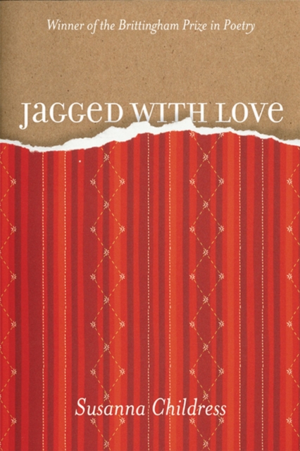 Jagged with Love - Susanna Childress